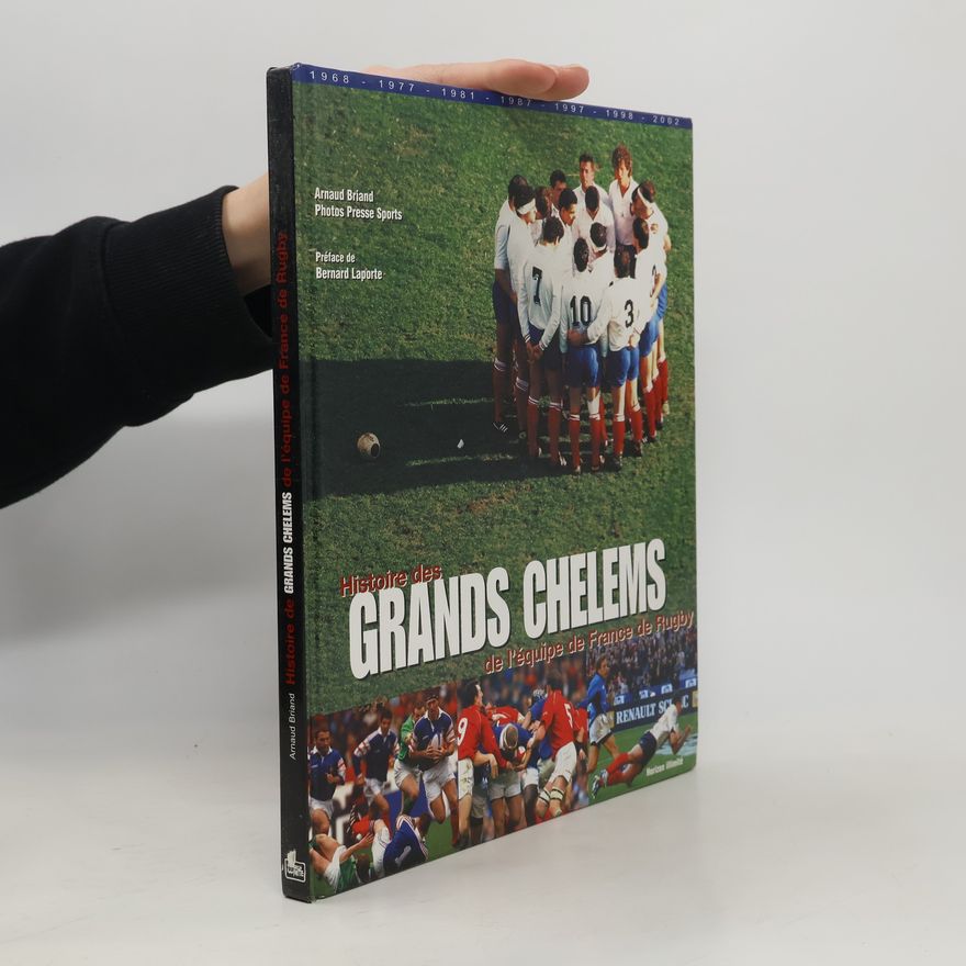Arnaud Briand Histoire des grands chelems de l'équipe de France de rugby