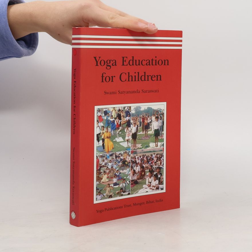 Swami Satyananda Saraswati Yoga Education for Children