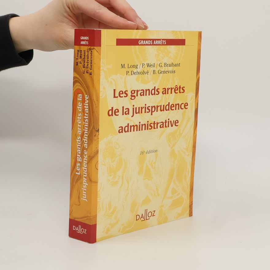 Guy Braibant Les grands arrêts de la jurisprudence administrative