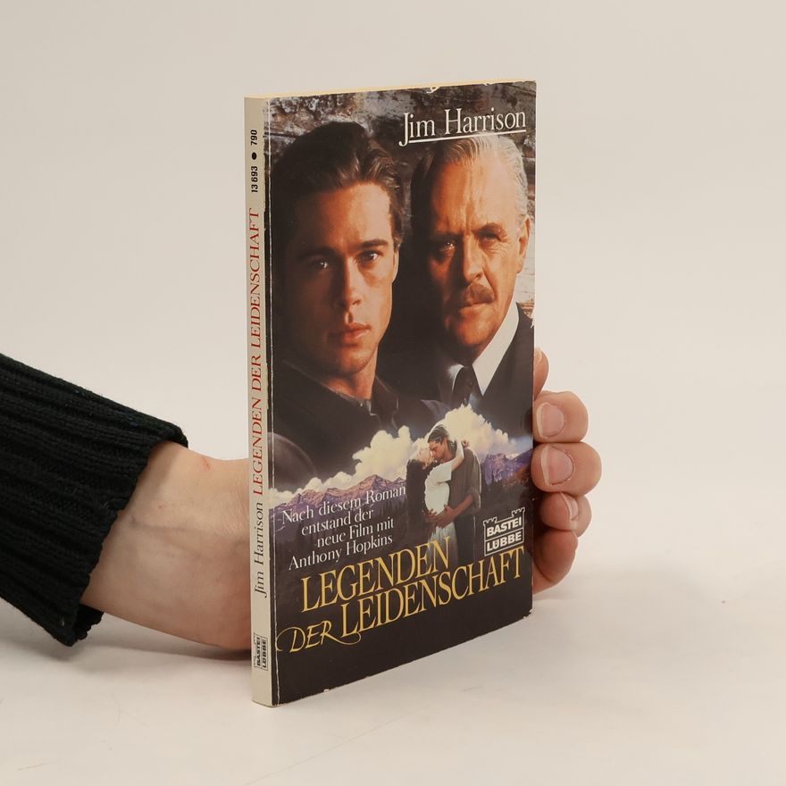 Jim Harrison Legenden der Leidenschaft