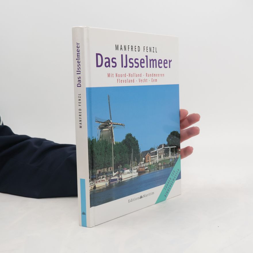 Manfred Fenzl Das Ijsselmeer