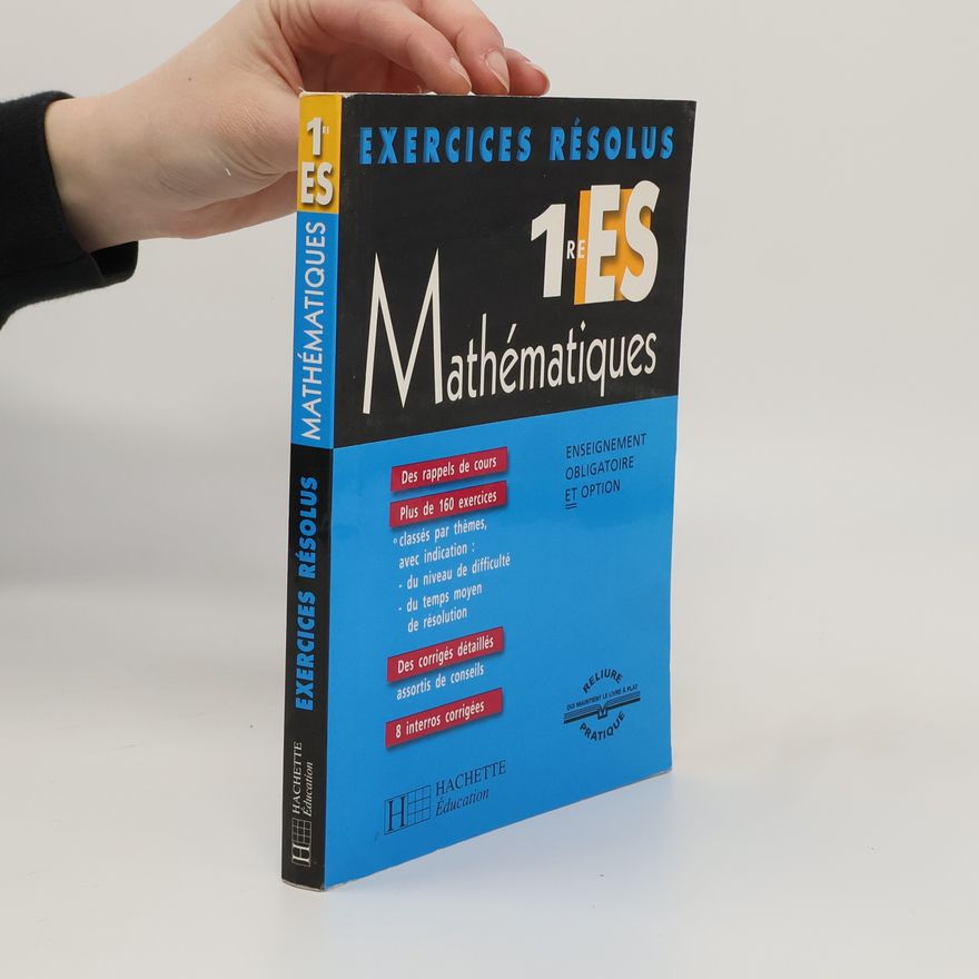 Claudine Renard Mathematiques, 1re ES Mathematiques, Exercices Resolus