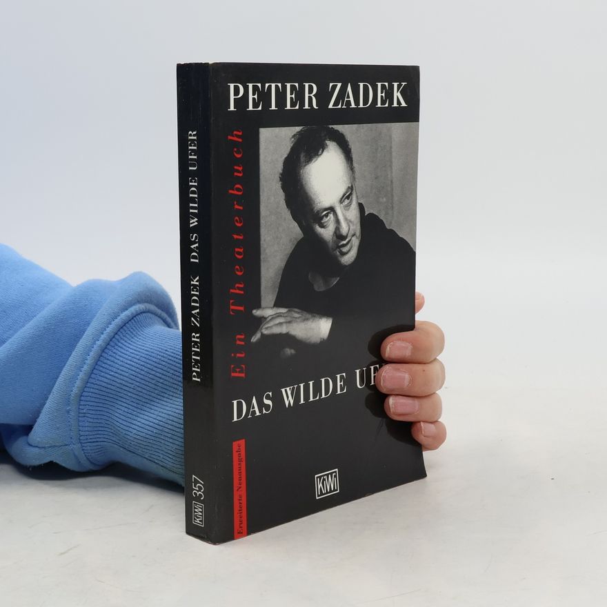 Peter Zadek Das wilde Ufer