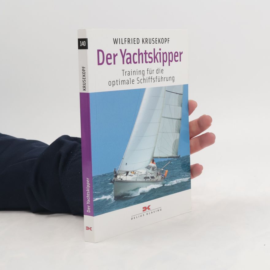Wilfried Krusekopf Der Yachtskipper