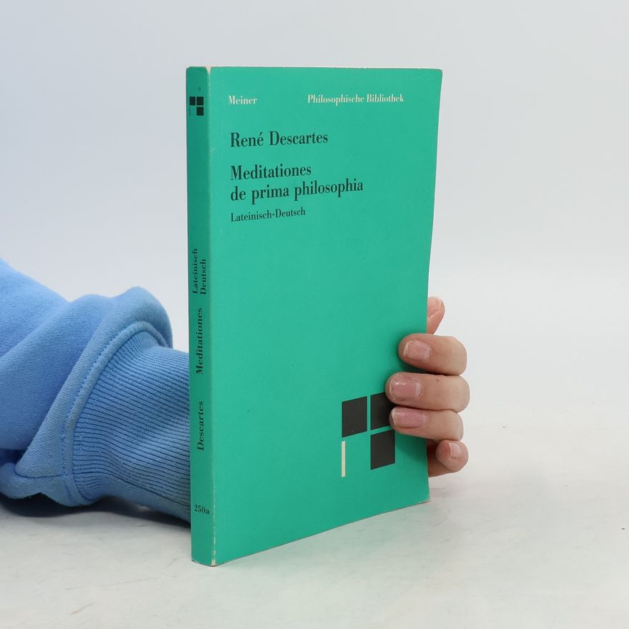 René Descartes Meditationen über die Grundlagen der Philosophie