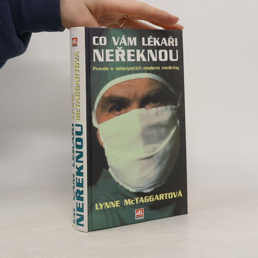 Lynne McTaggart Co vám lékaři neřeknou