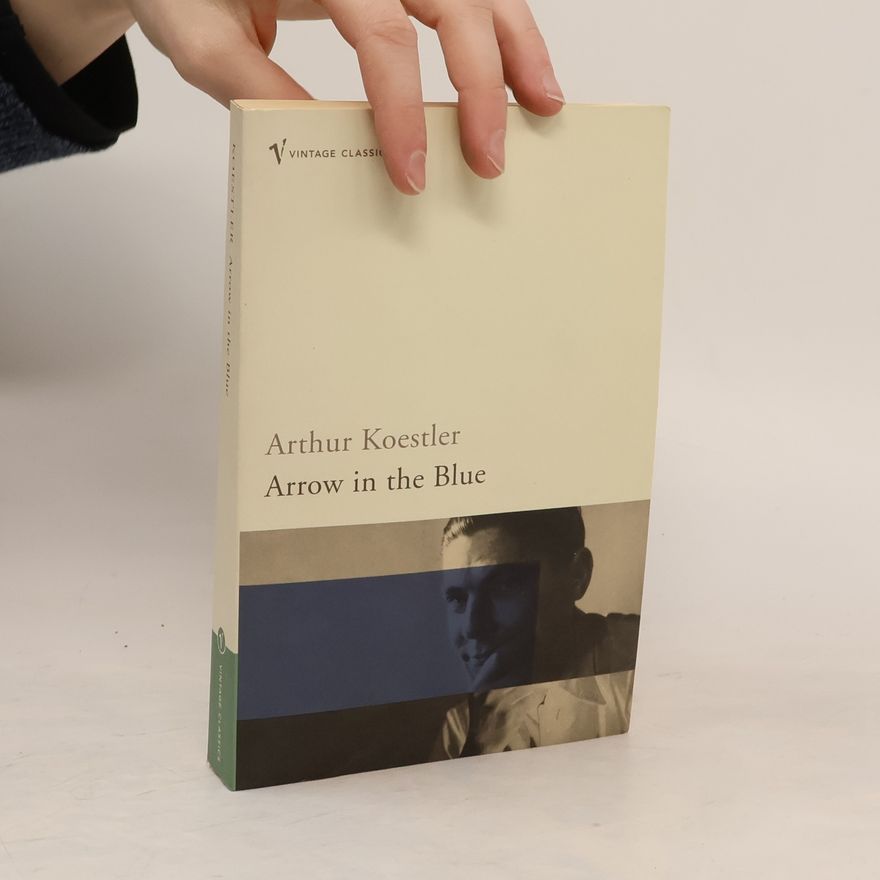 Arthur Koestler Arrow in the Blue