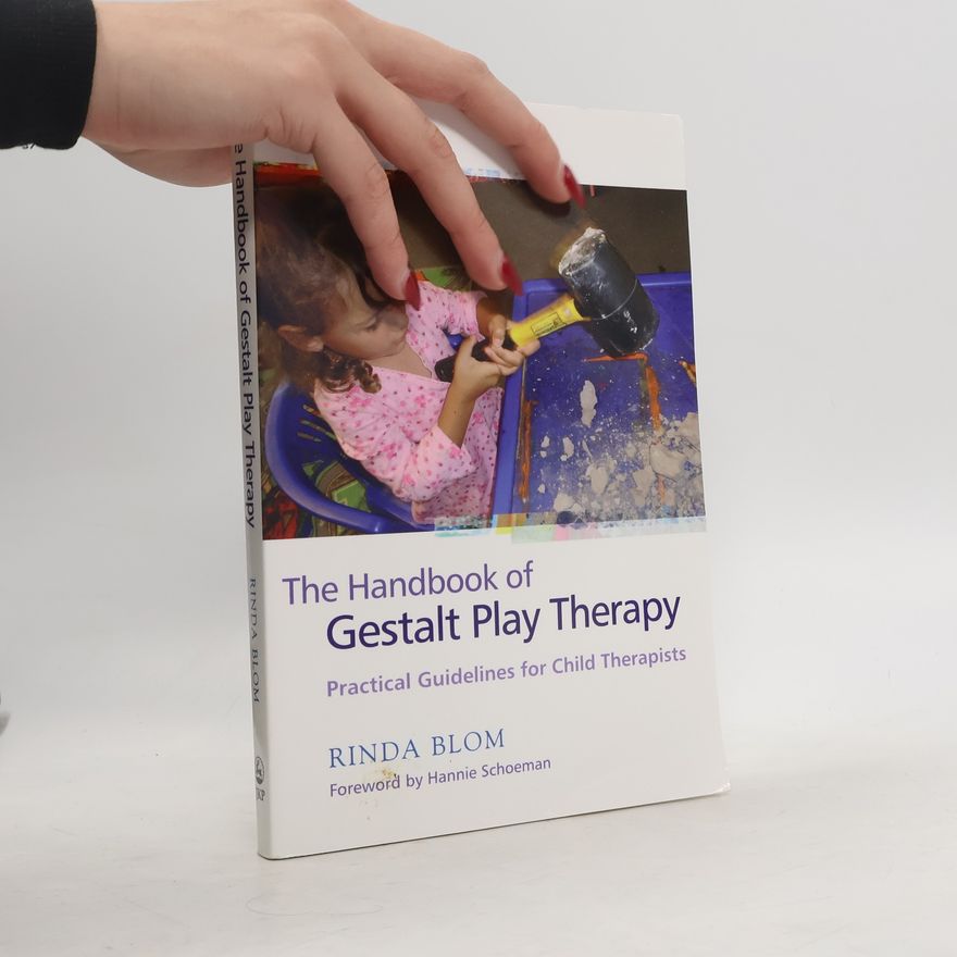 Hannie Schoeman The Handbook of Gestalt Play Therapy