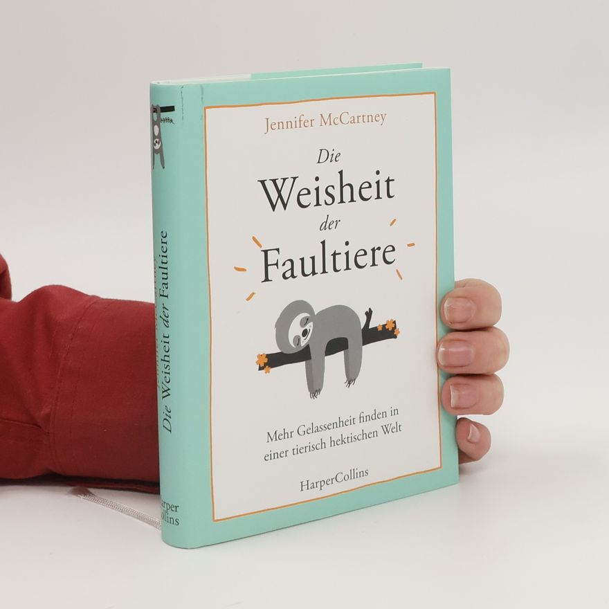 Jennifer McCartney Die Weisheit der Faultiere