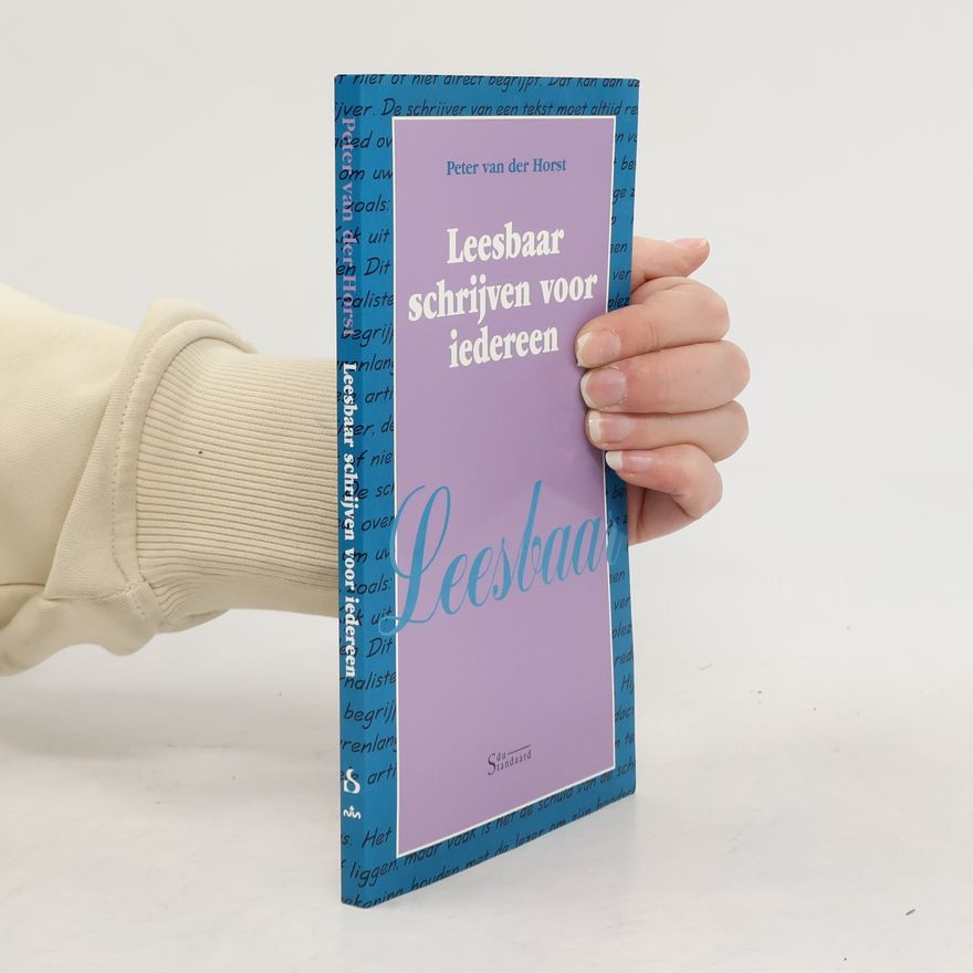 Peter van der Horst Leesbaar schrijven voor iedereen