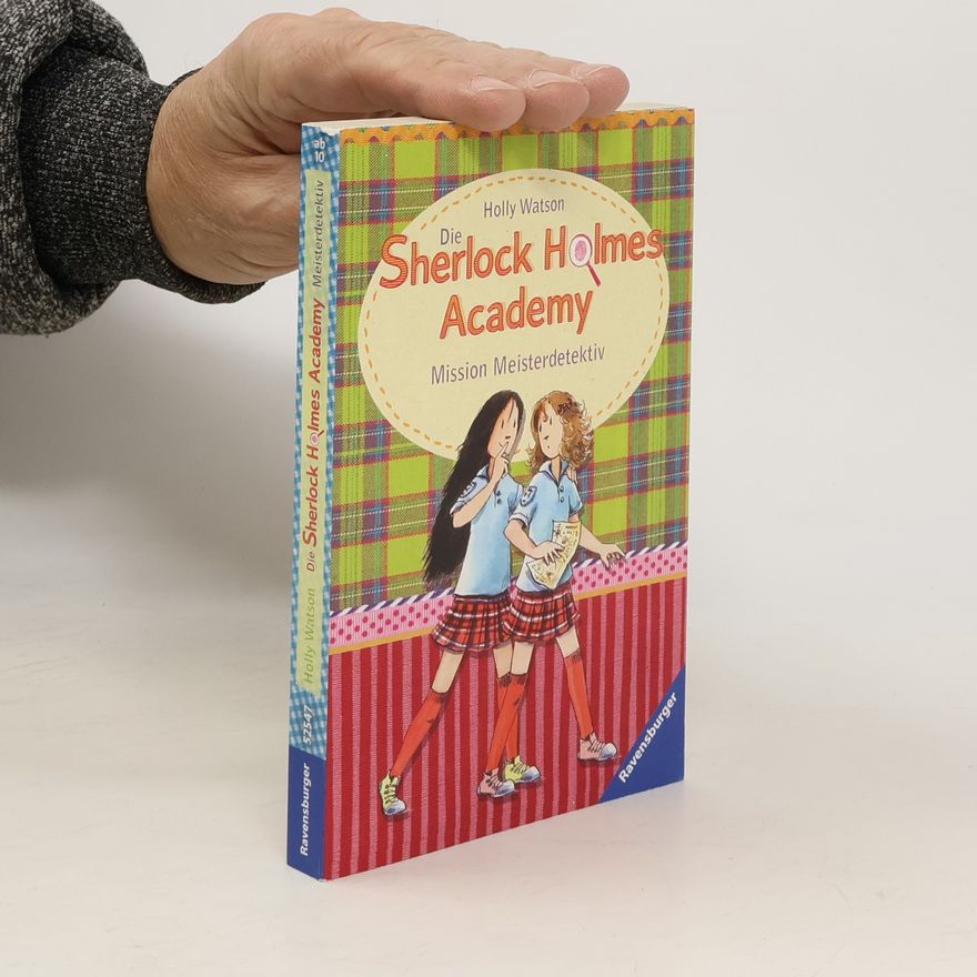 Holly Watson Die Sherlock Holmes Academy