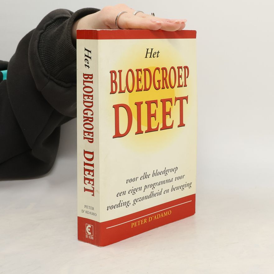 Peter J. D'Adamo Het bloedgroepdieet