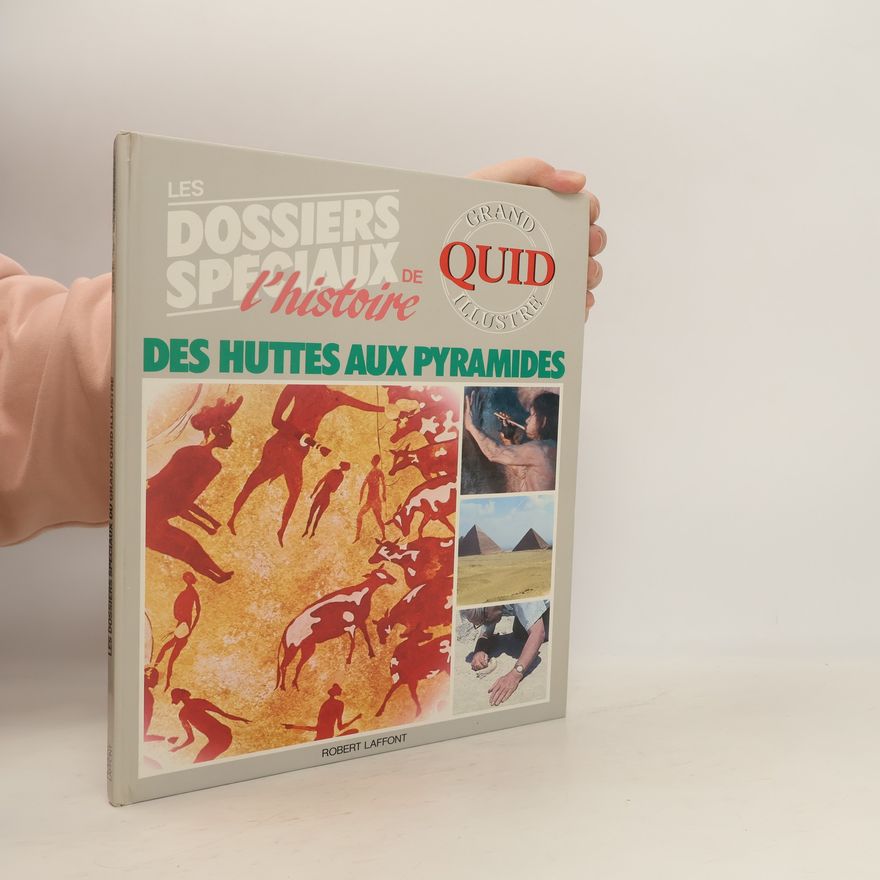 Alain Ferrari Des huttes aux pyramides