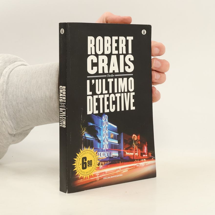 Robert Crais Oscar Edizione speciale: L'ultimo detective