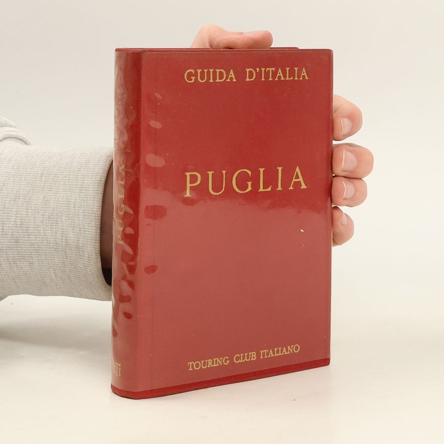 Various authors Guida d’Italia del Touring Club Italiano. Puglia