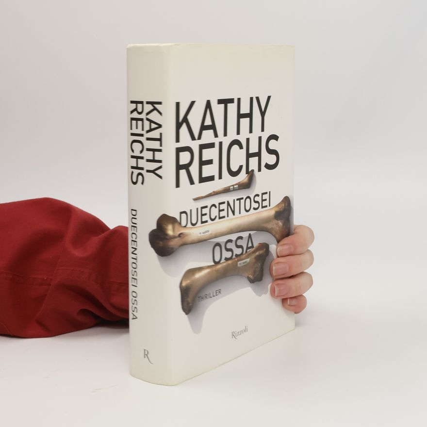 Kathy Reichs Duecentosei ossa