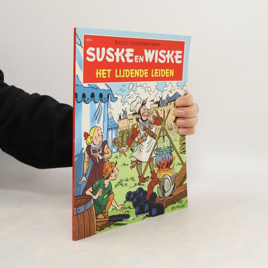 Willy Vandesteen Suske en Wiske. Het Lijdende Leiden