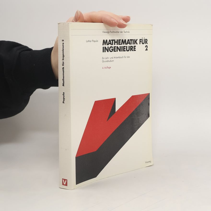 Lothar Papula Viewegs Fachbücher der Technik - 2: Mathematik für Ingenieure
