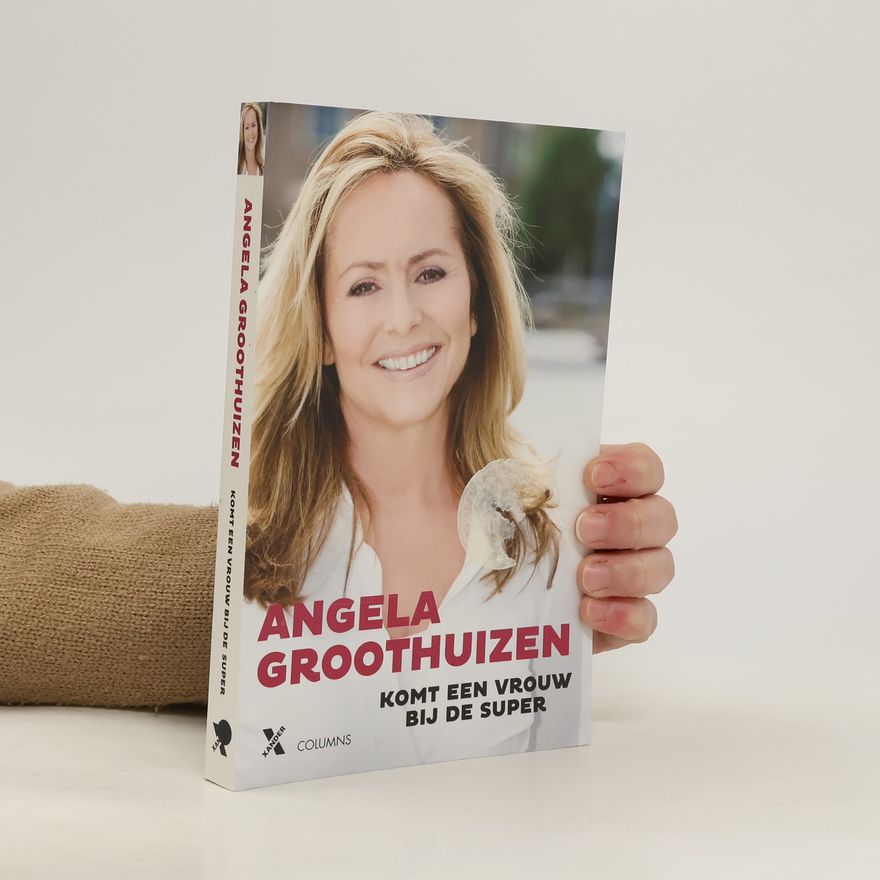 Angela Groothuizen Komt een vrouw bij de super