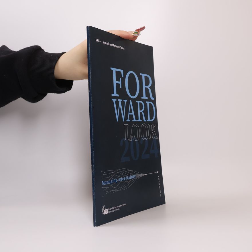 Kolektiv autorů Forward Look 2024. Managing Uncertainty