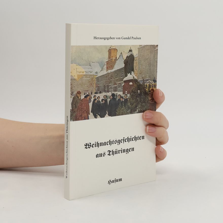 Gundel Paulsen Weihnachtsgeschichten aus Thüringen