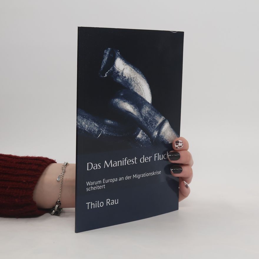 Thilo Rau Das Manifest der Flucht