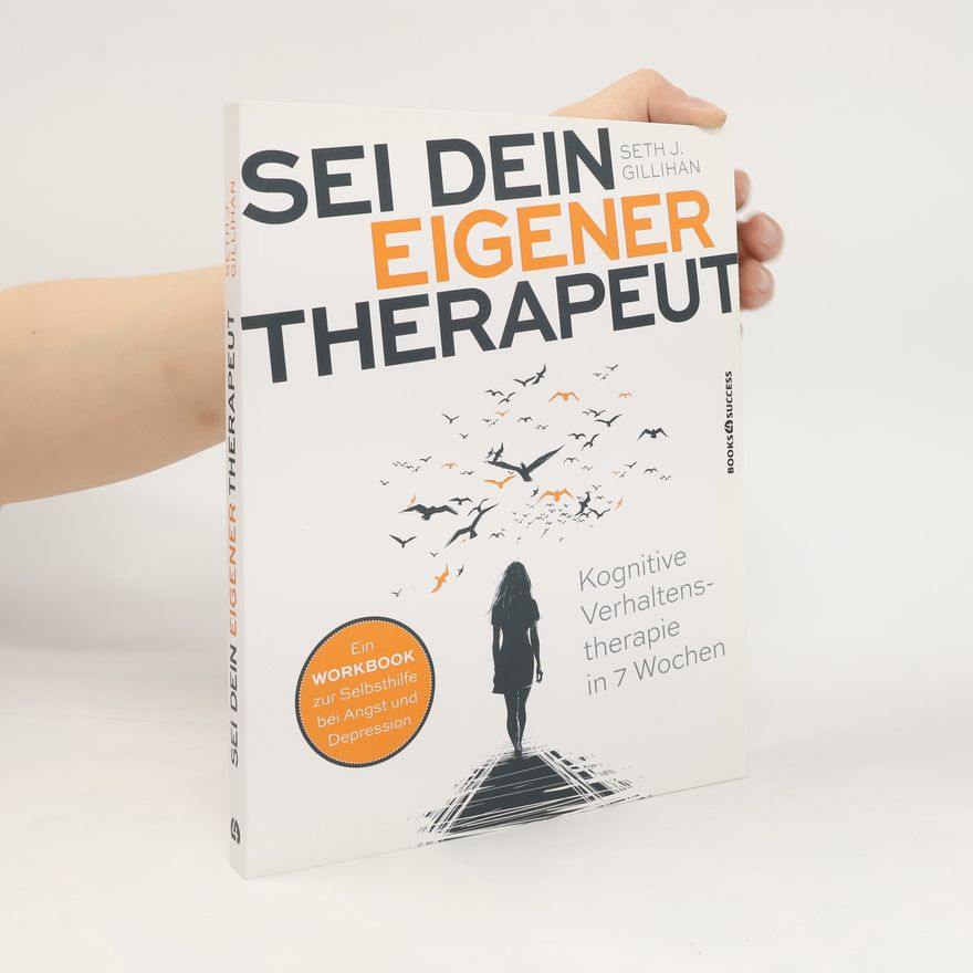 Seth Gillihan Sei dein eigener Therapeut