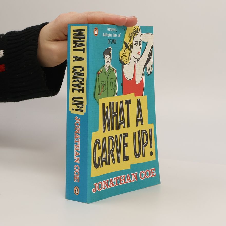 Jonathan Coe What a Carve Up!