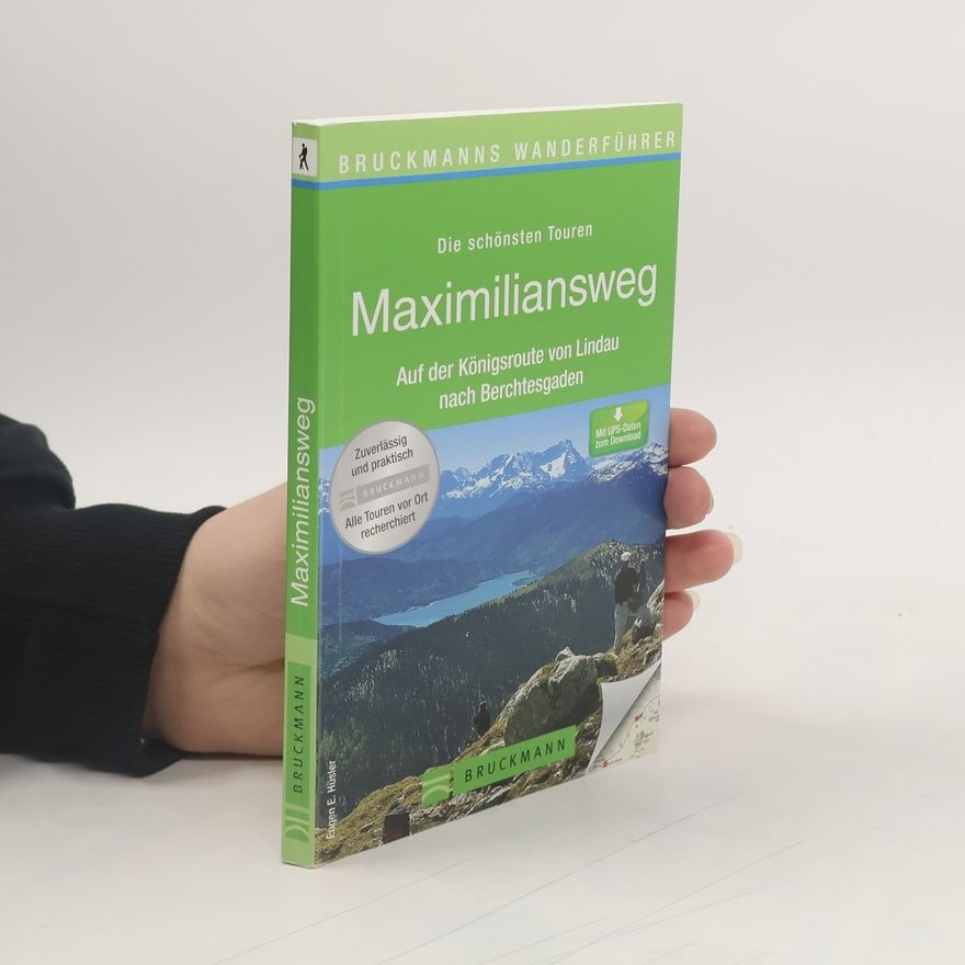 Eugen Eduard Hüsler Bruckmanns Wanderführer: Maximiliansweg