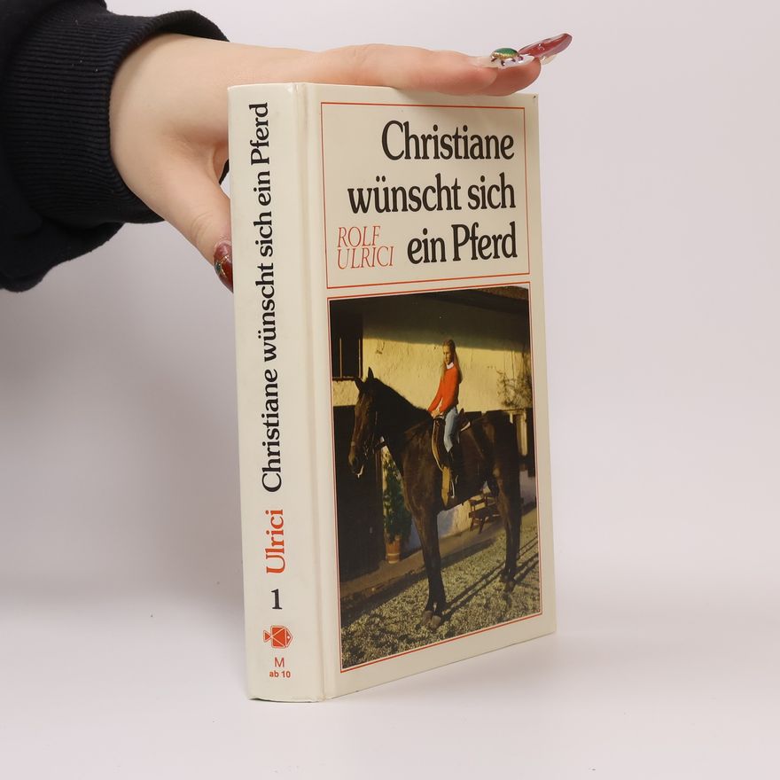 Rolf Ulrici Christiane wünscht sich ein Pferd