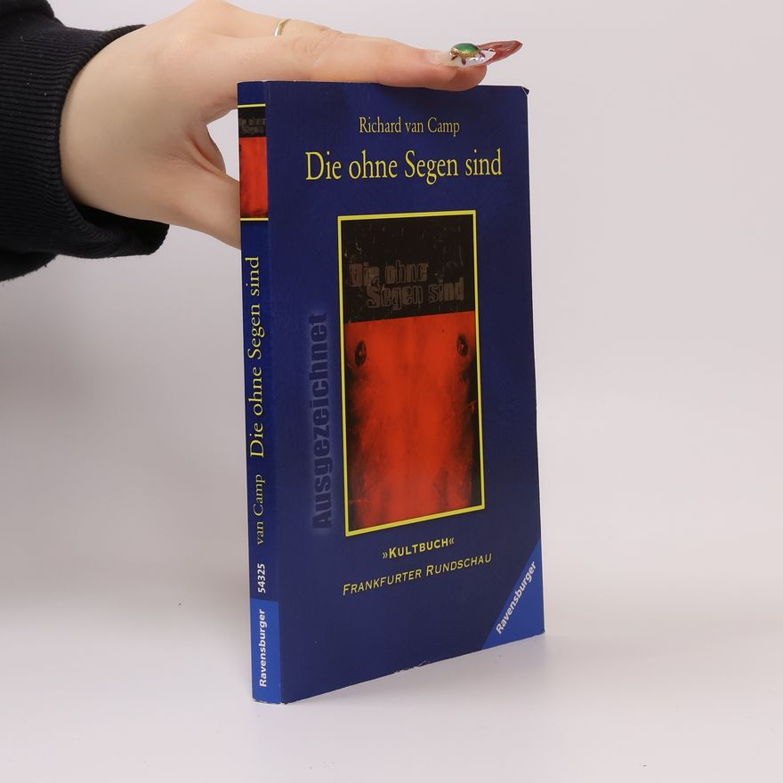 Richard Van Camp Die ohne Segen sind