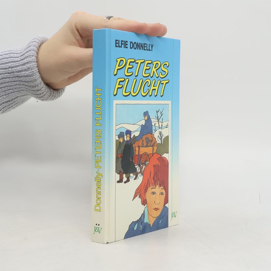 Elfie Donnelly Peters Flucht