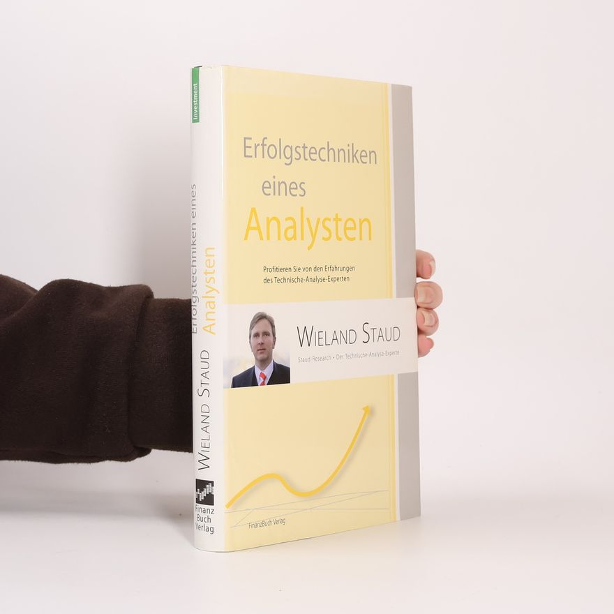 Wieland Staud Erfolgstechniken eines Analysten