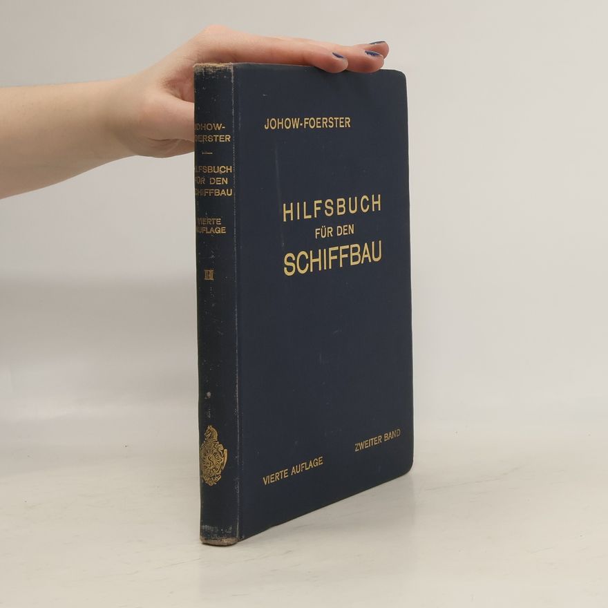 Kolektív autorov Johows-Foerster Hilfsbuch für den Schiffbau, Band 2