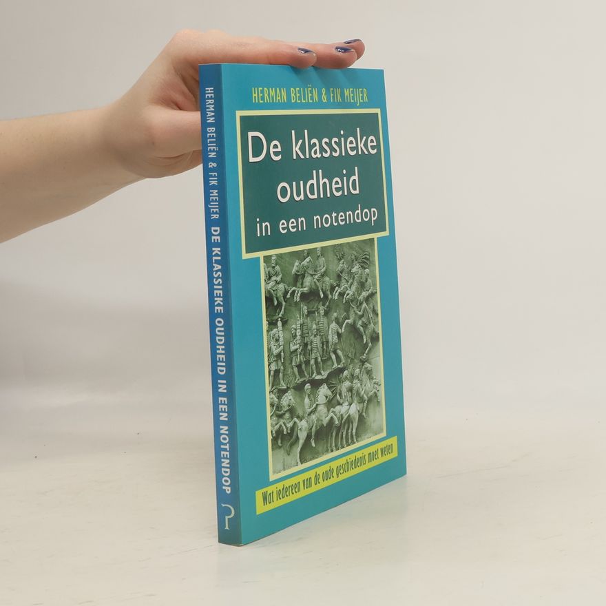 Herman Beliën De klassieke oudheid in een notendop