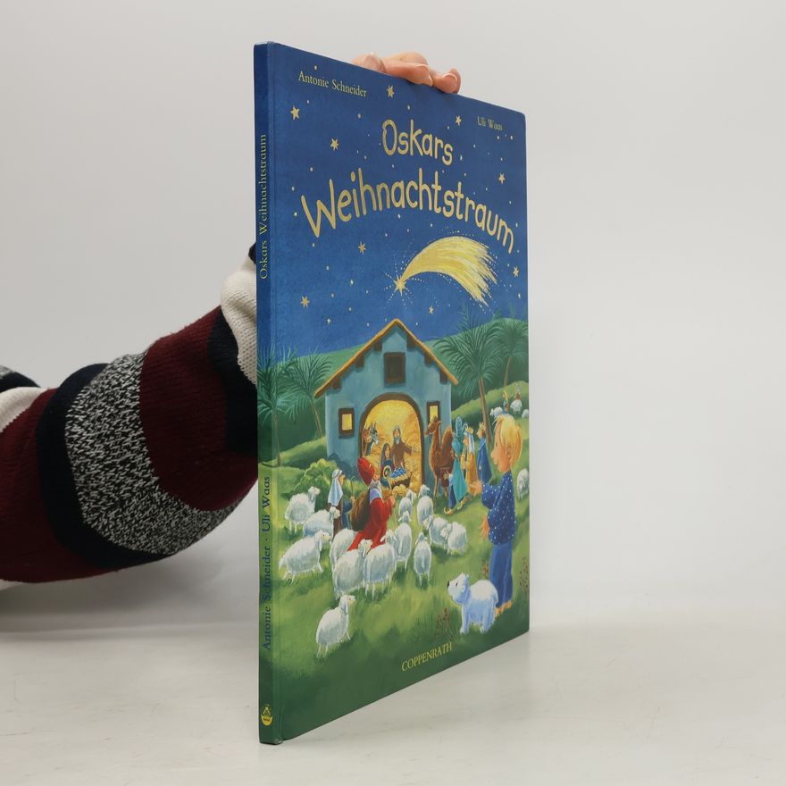 Antonie Schneider Oskars Weihnachtstraum