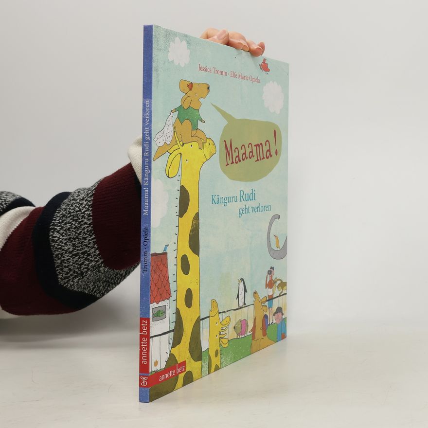 Jessica Tromm Mama! - Känguru Rudi geht verloren