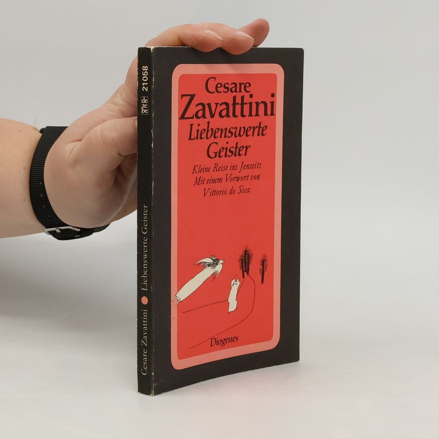 Cesare Zavattini Liebenswerte Geister