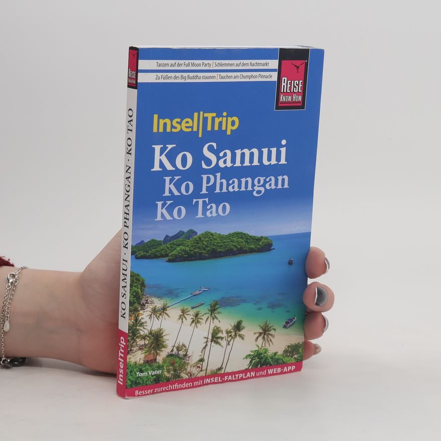 Tom Vater Reise Know-How InselTrip Ko Samui, Ko Phangan, Ko Tao