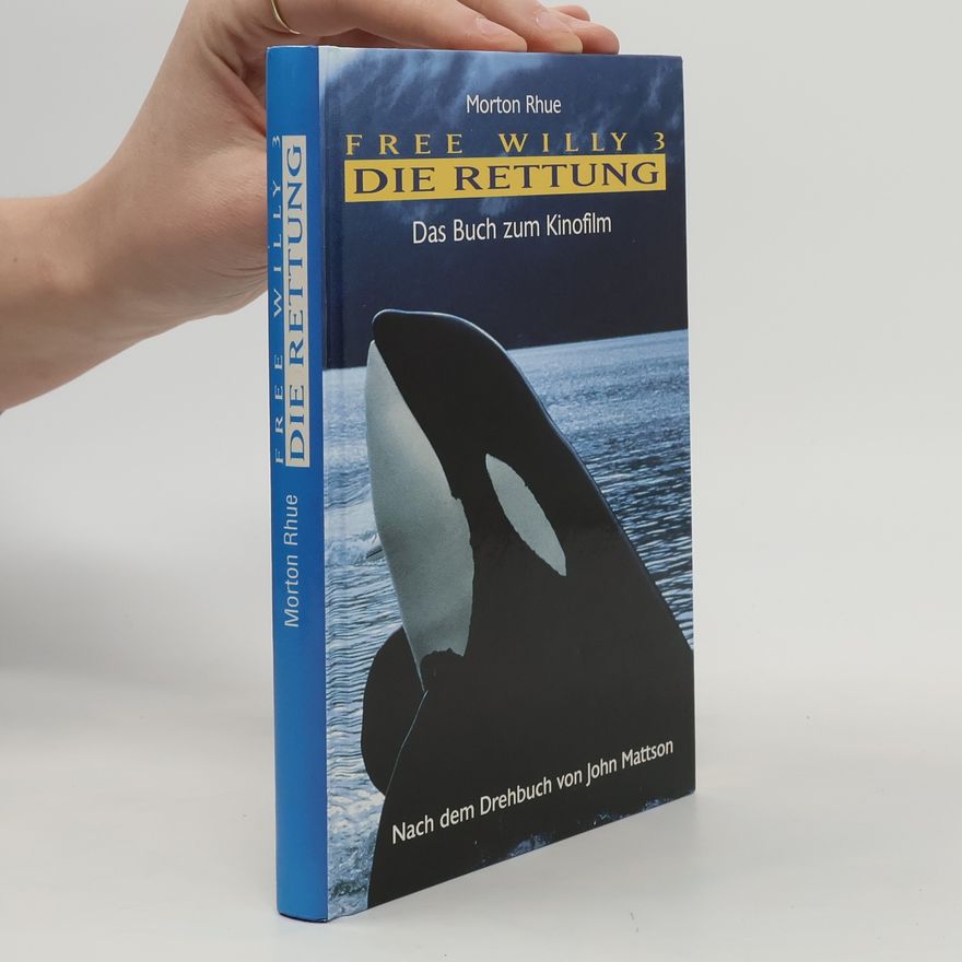 Morton Rhue Free Willy 3. Die Rettung