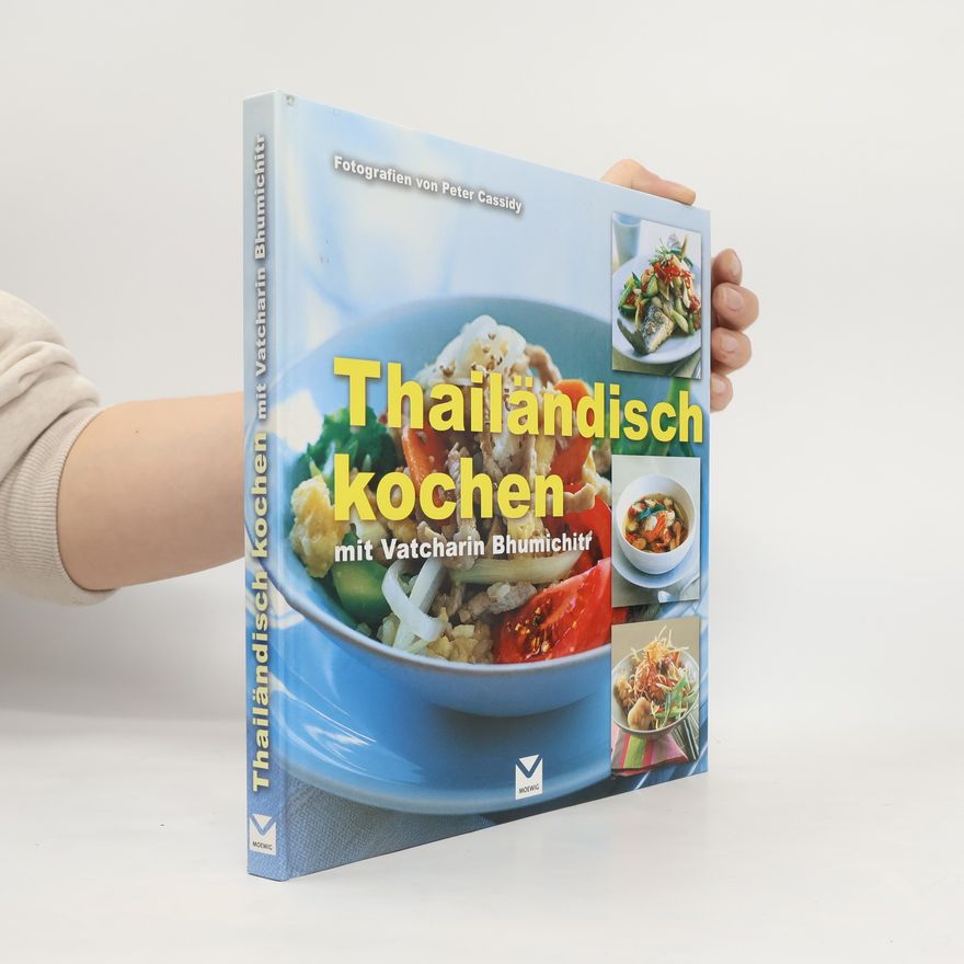 Vatcharin Bhumichitr Thailändisch kochen mit Vatcharin Bhumichitr