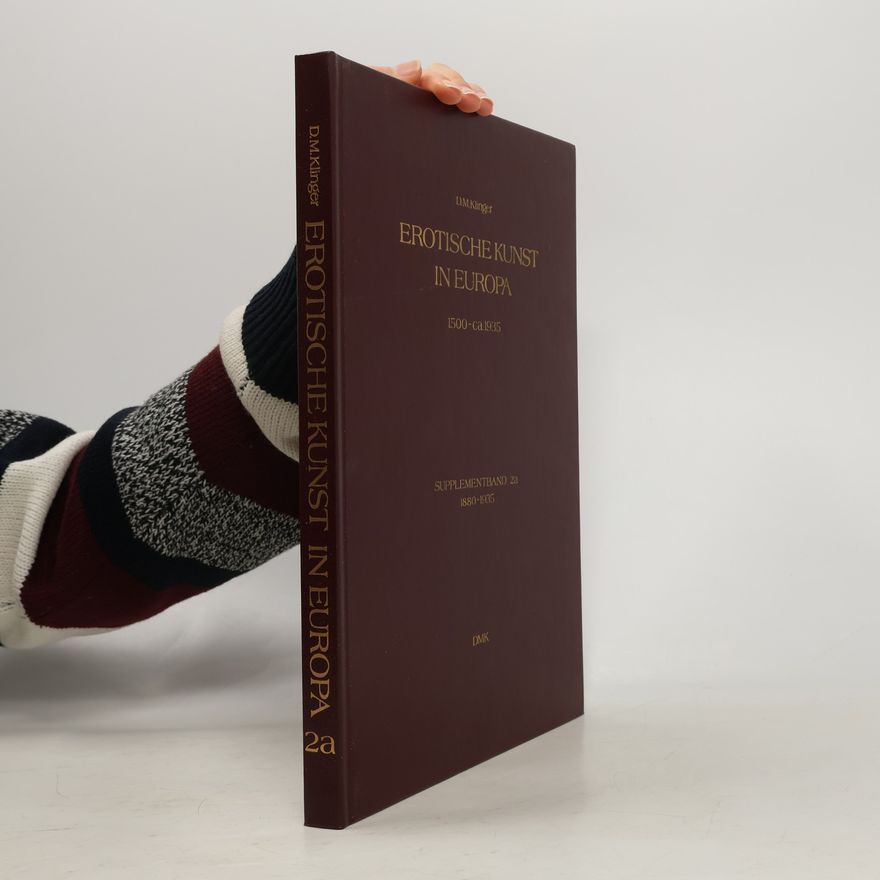 Dominik M. Klinger Erotische Kunst in Europa