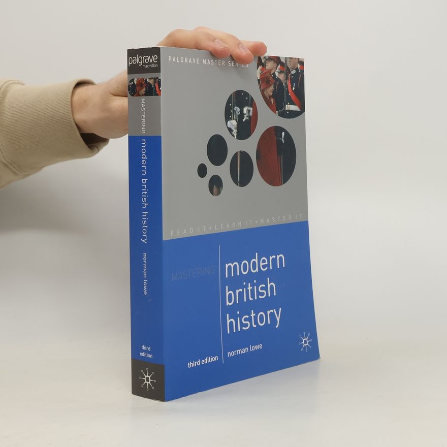 Norman Lowe Palgrave Master Series: Mastering Modern British History