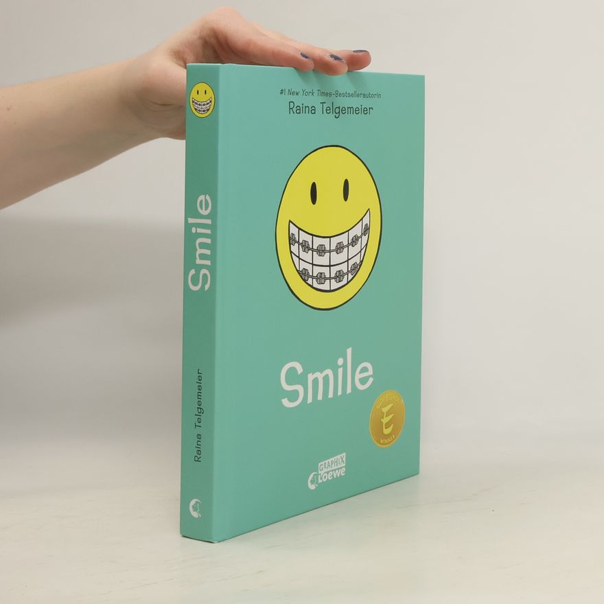 Raina Telgemeier Smile (Smile-Reihe Band 1)