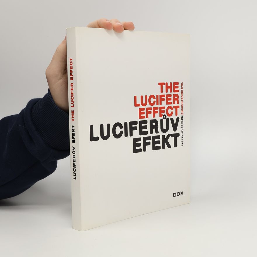Autorenkollektiv Luciferův efekt / The Lucifer effect