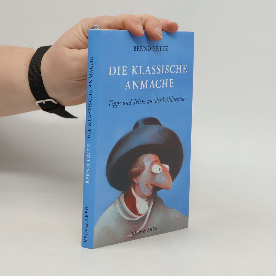 Bernd Fritz Die klassische Anmache