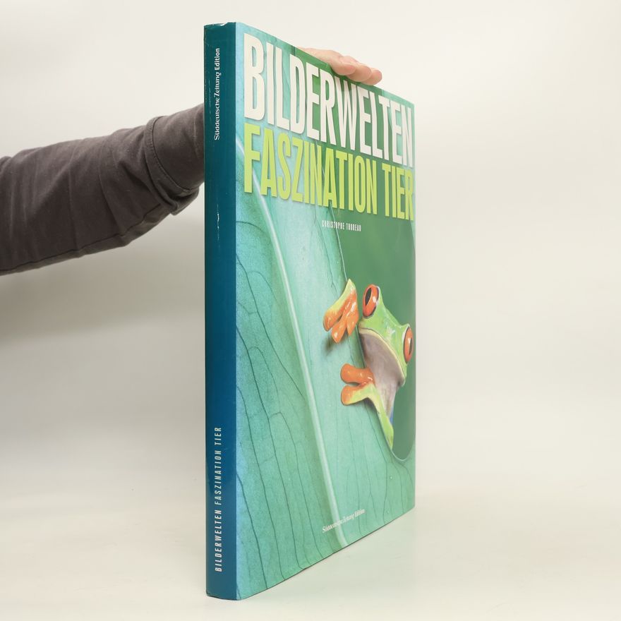 Christophe Thoreau Bilderwelten - Faszination Tier