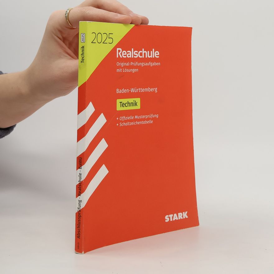 Autorenkollektiv Abschlussprüfung: STARK Original-Prüfungen Realschule 2025 - Technik - BaWü