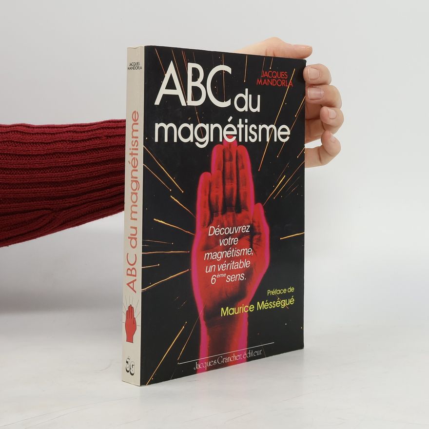 Jacques Mandorla ABC du magnétisme