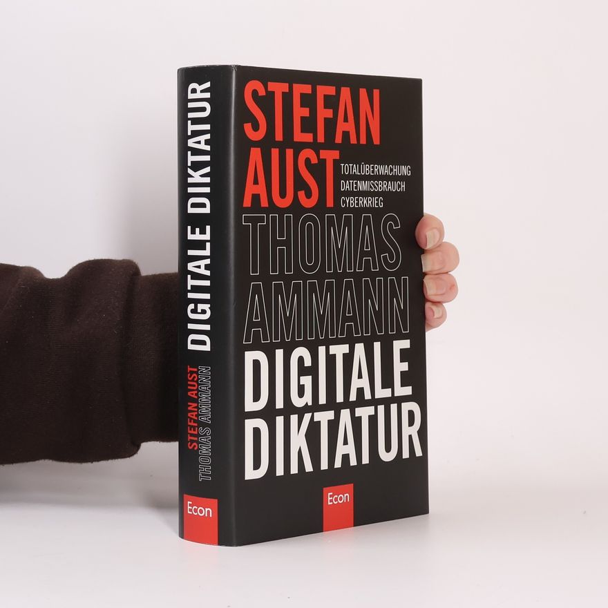 Stefan Aust Digitale Diktatur